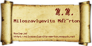 Miloszavlyevits Márton névjegykártya